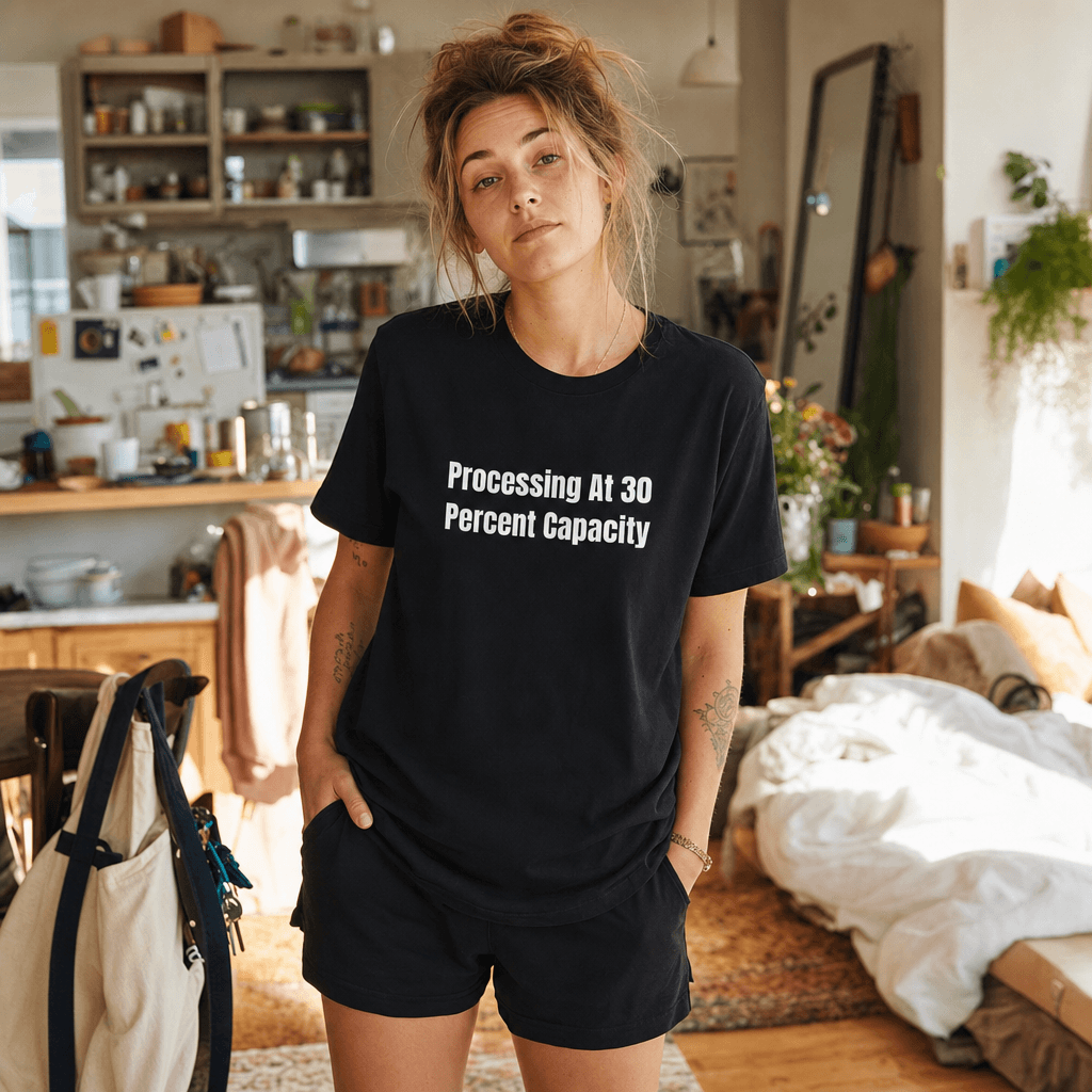 Processing At 30 Percent Capacity graphic tee from the Feral Self-Care collection