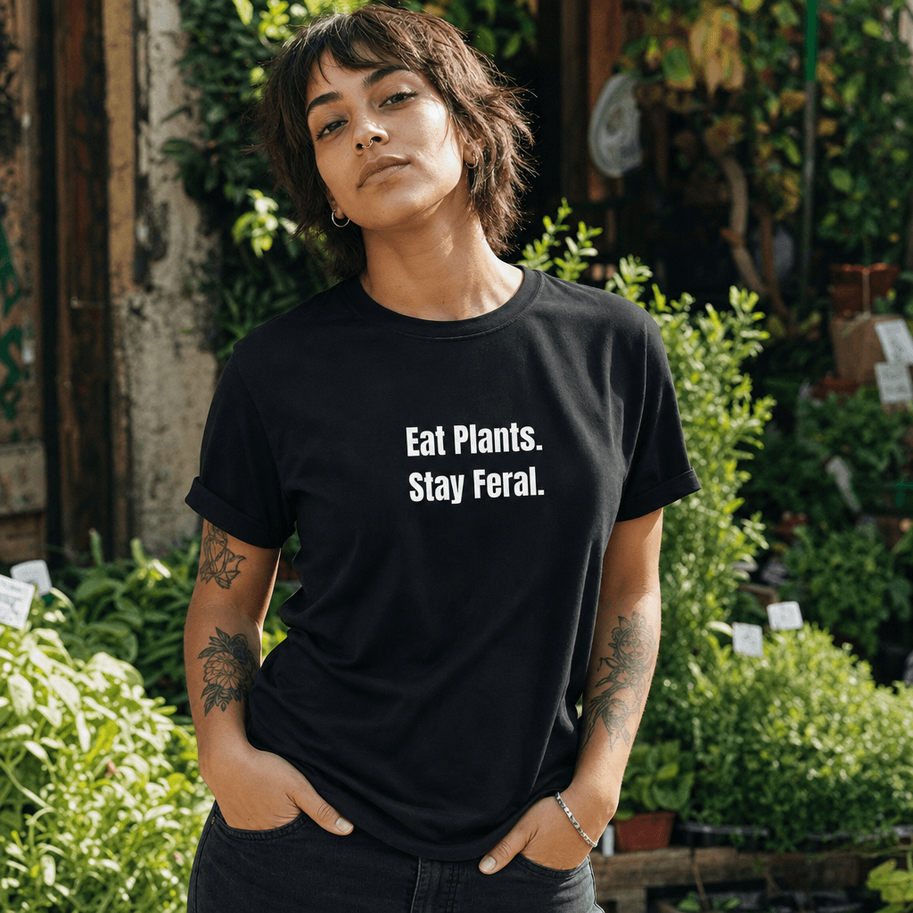 Eat Plants. Stay Feral. graphic tee from the Plant-Based Living collection