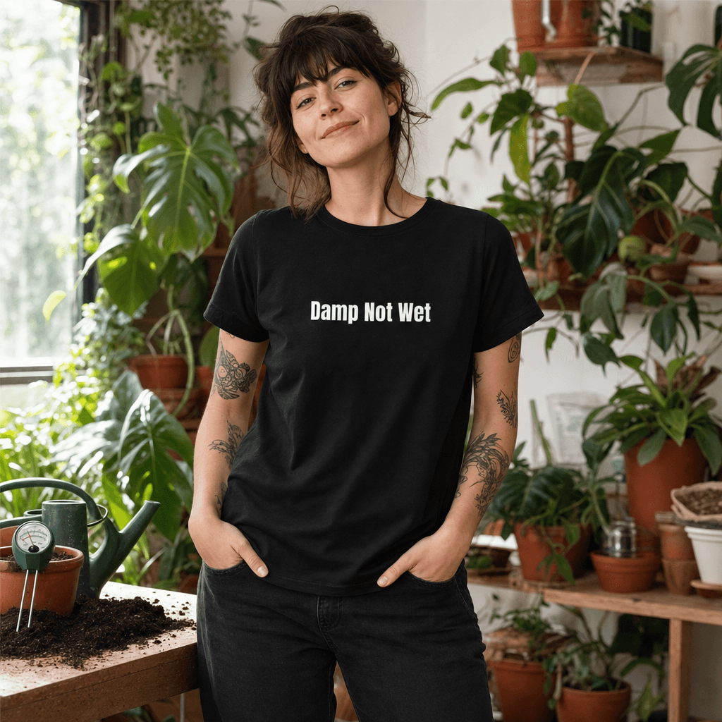 Damp Not Wet graphic tee from the Plant Parent collection