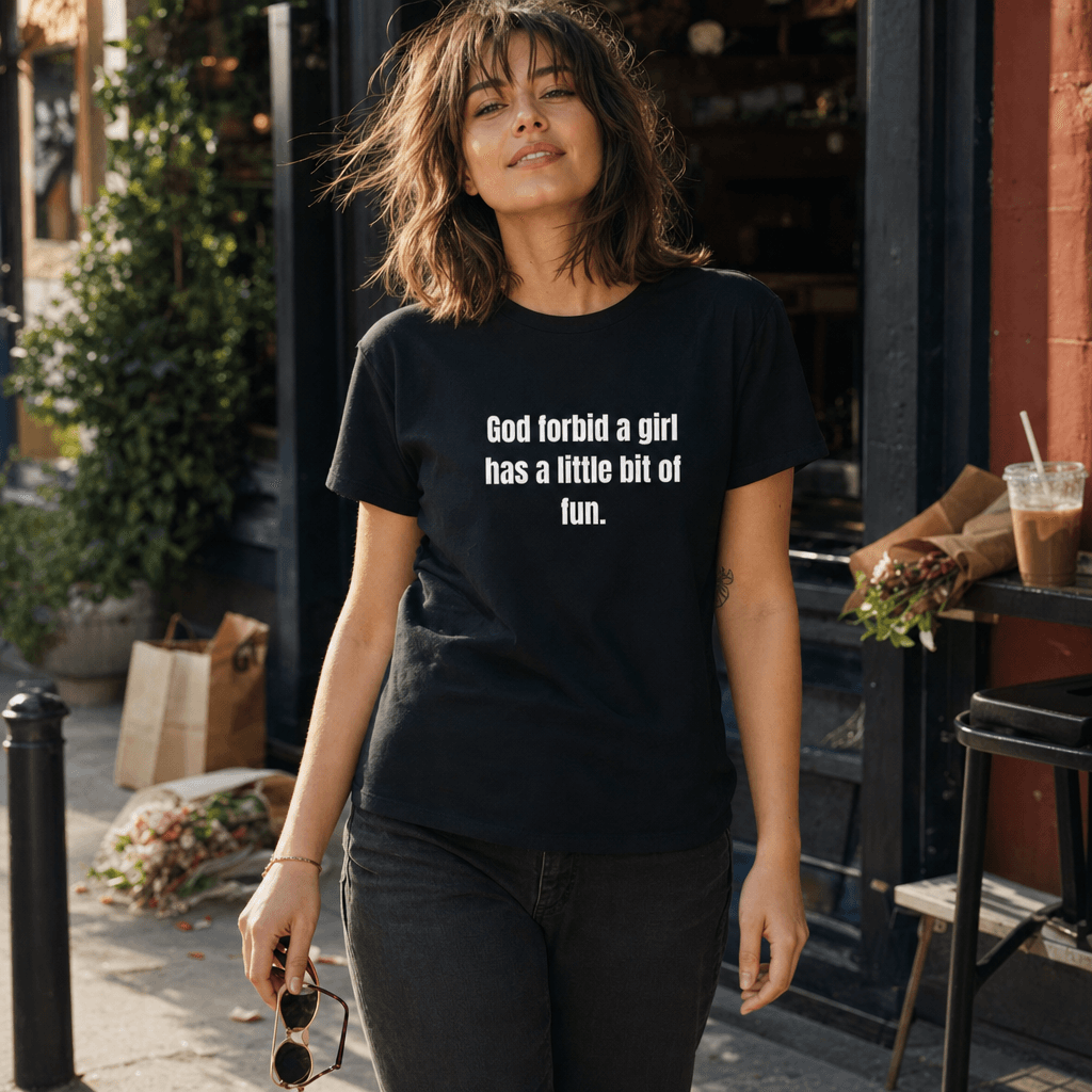 God forbid a girl has a little bit of fun. graphic tee from the Professional Bad Influence collection