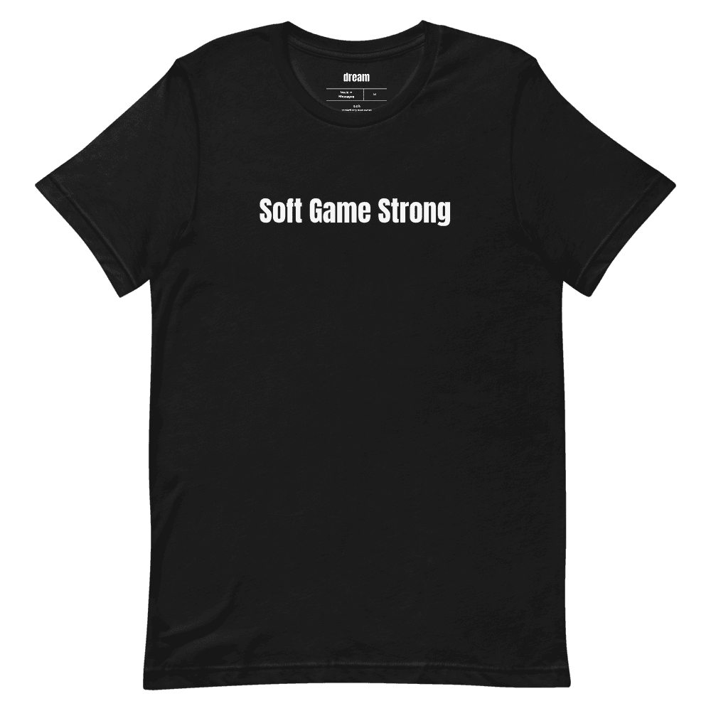 Soft Game Strong t-shirt