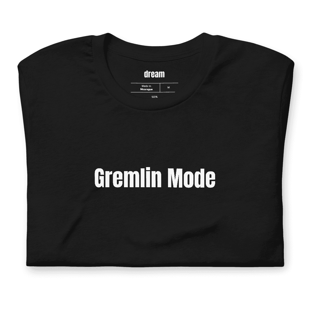 Gremlin Mode t-shirt