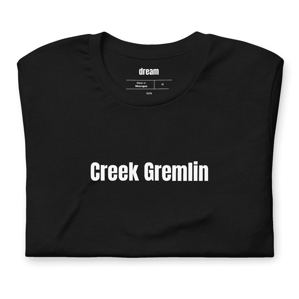 Creek Gremlin t-shirt