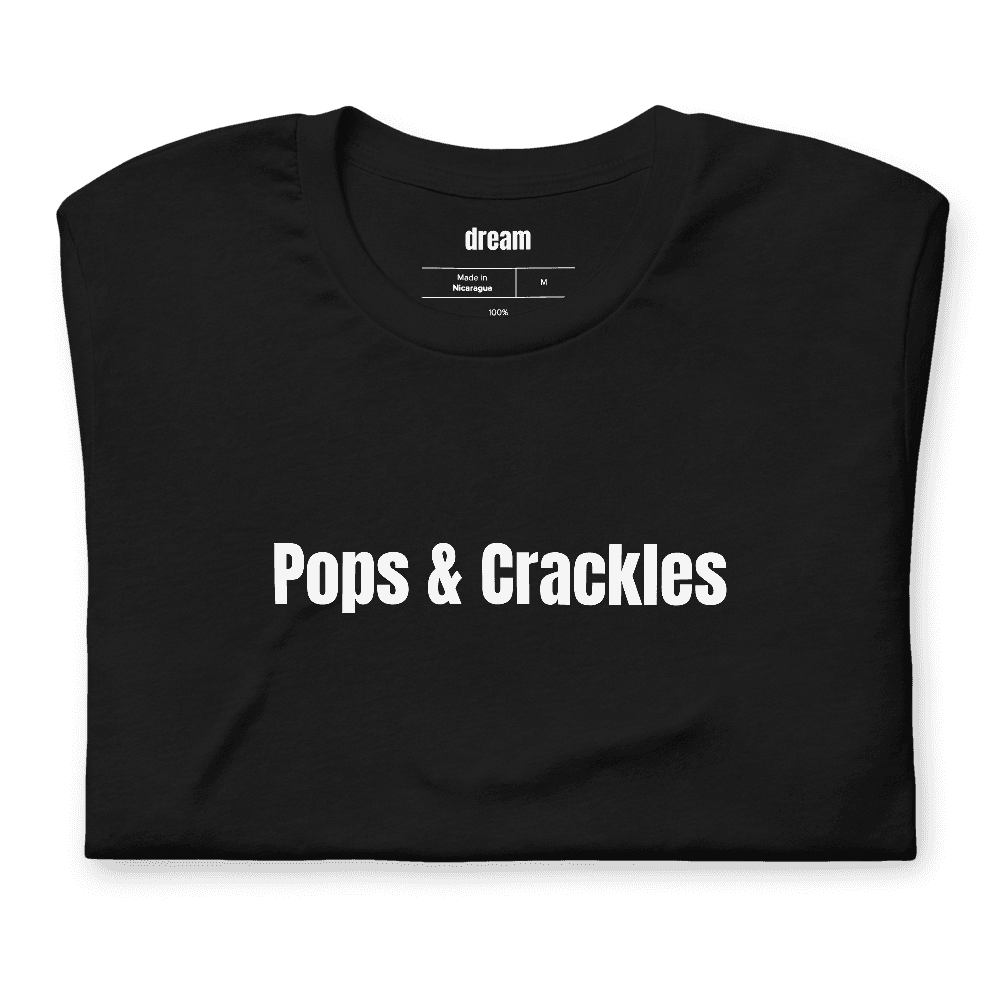 Pops & Crackles t-shirt
