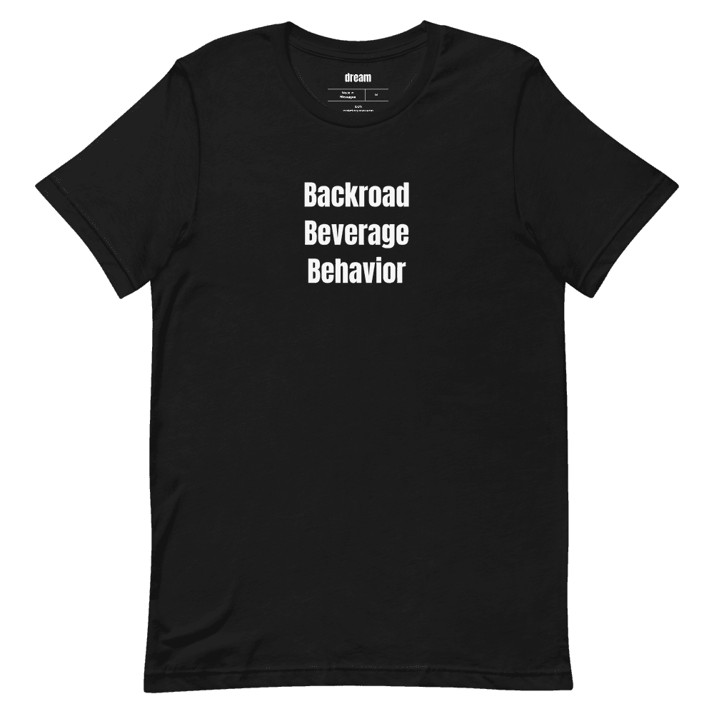 Backroad Beverage Behavior t-shirt