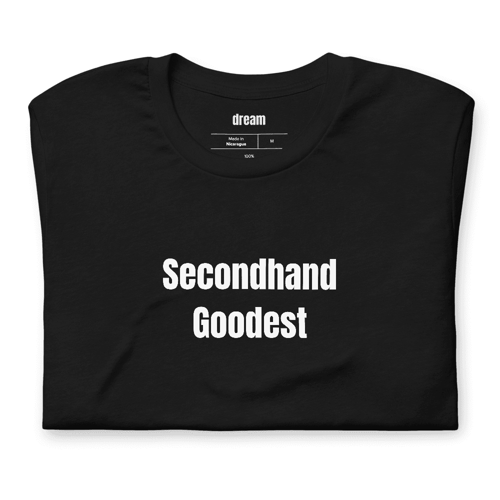 Secondhand Goodest t-shirt
