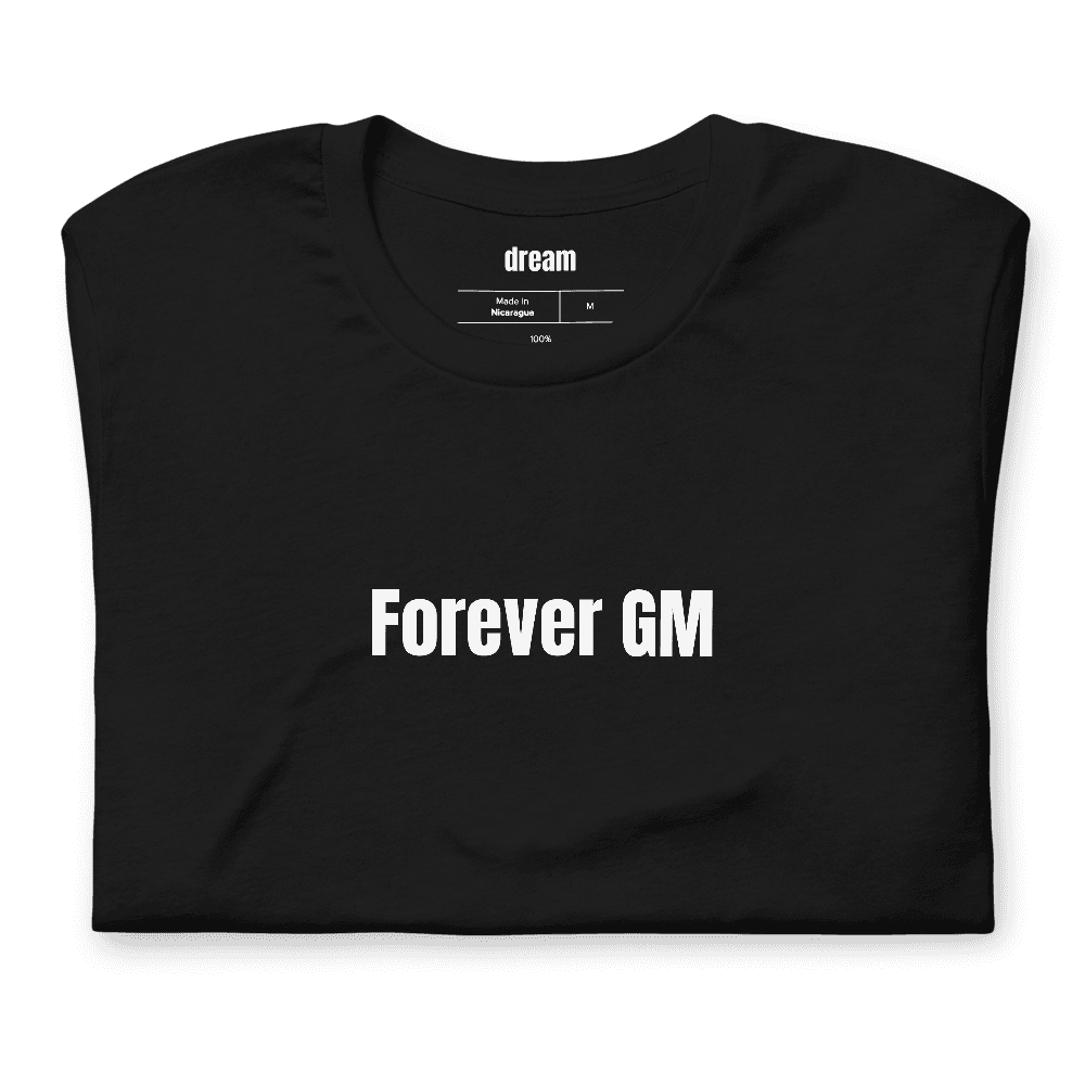 Forever GM t-shirt