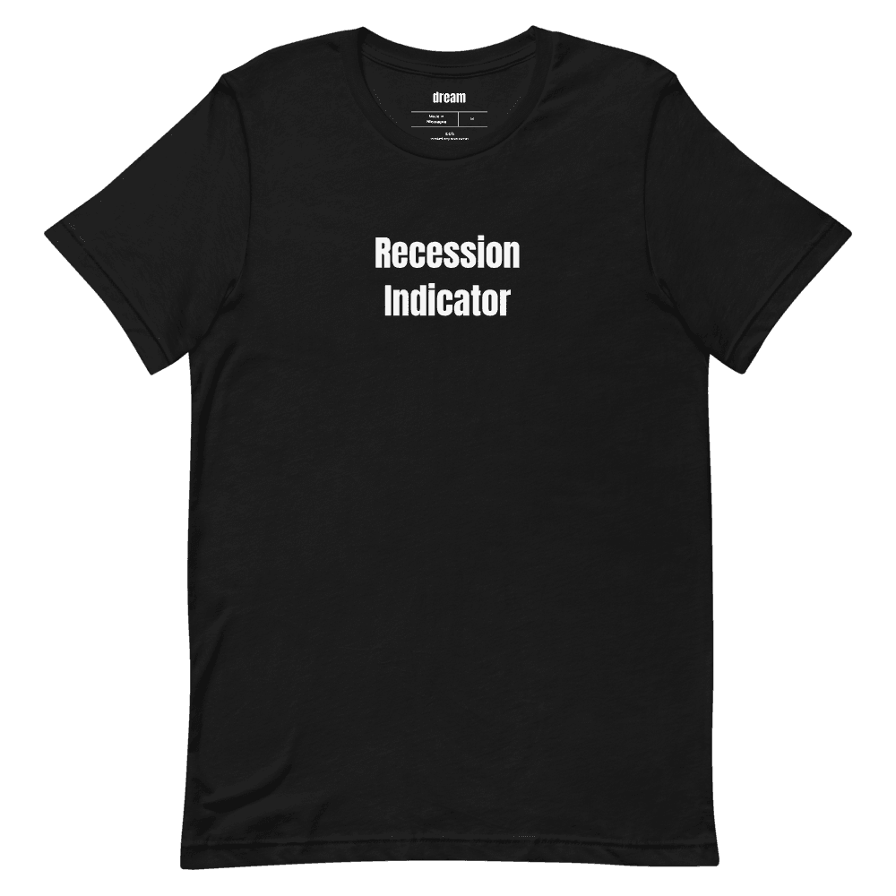 Recession Indicator t-shirt