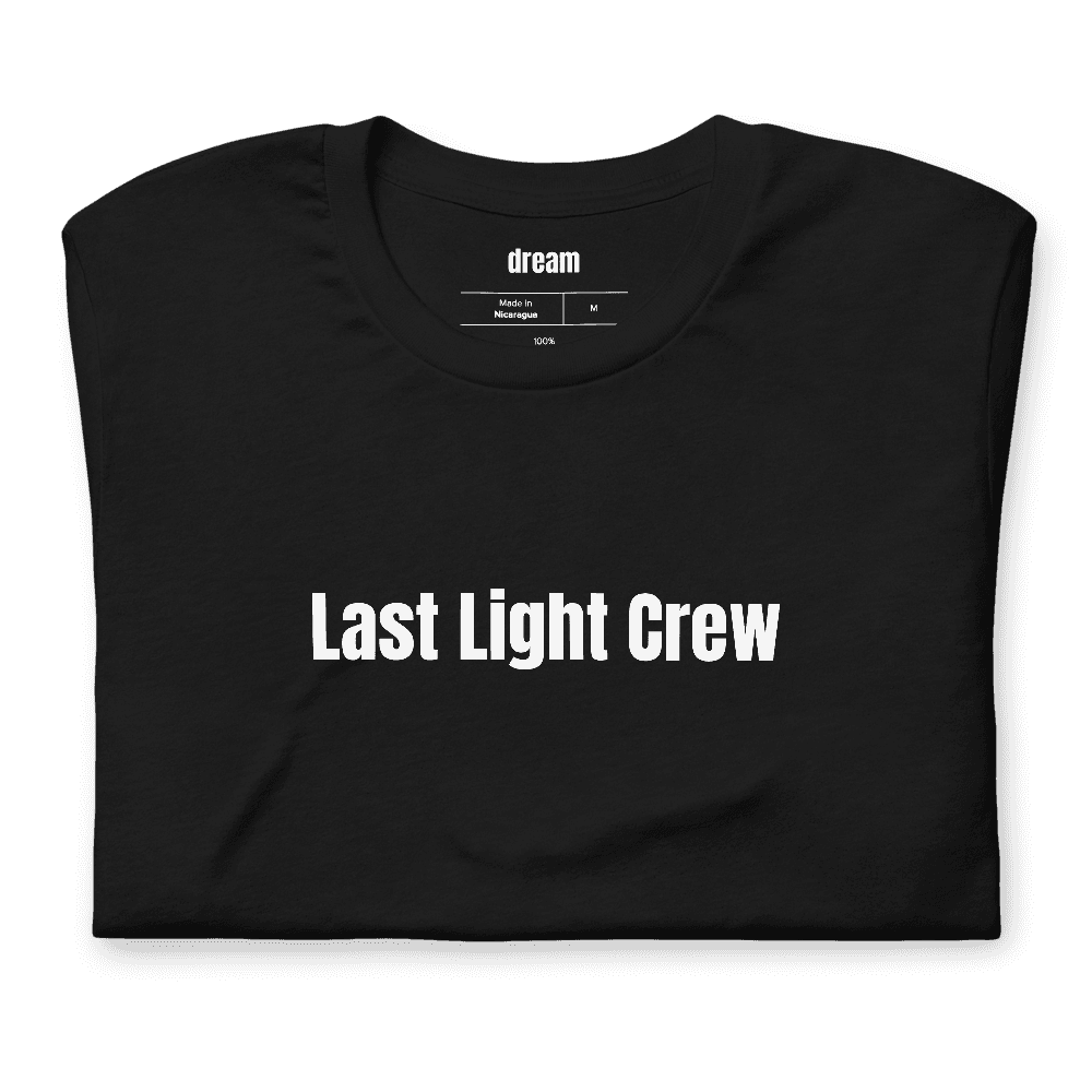 Last Light Crew t-shirt