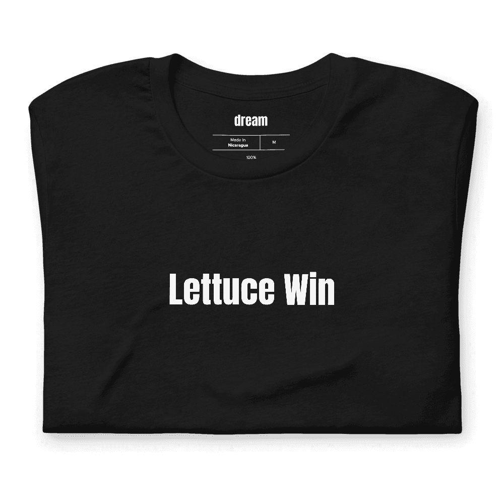 Lettuce Win t-shirt