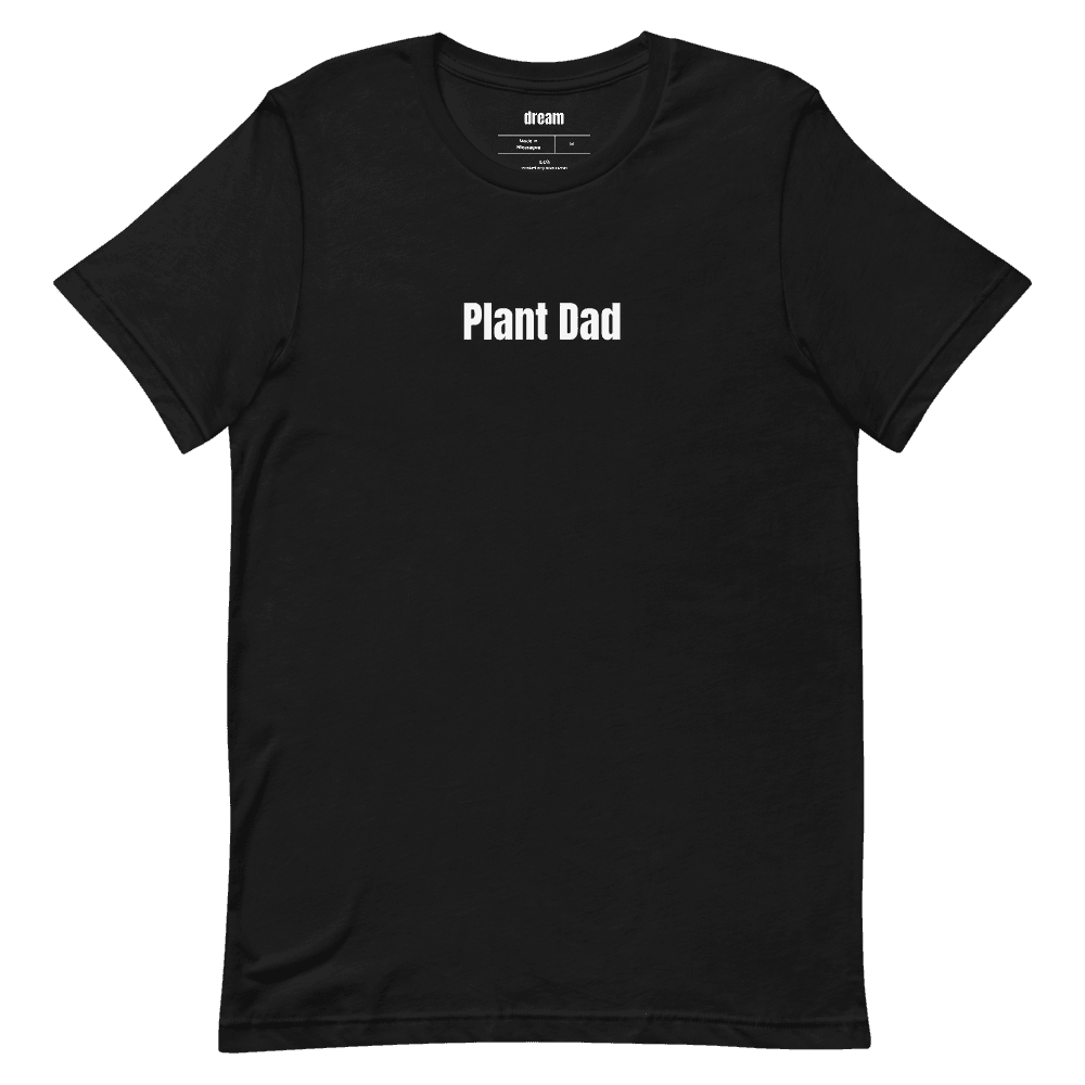 Plant Dad t-shirt