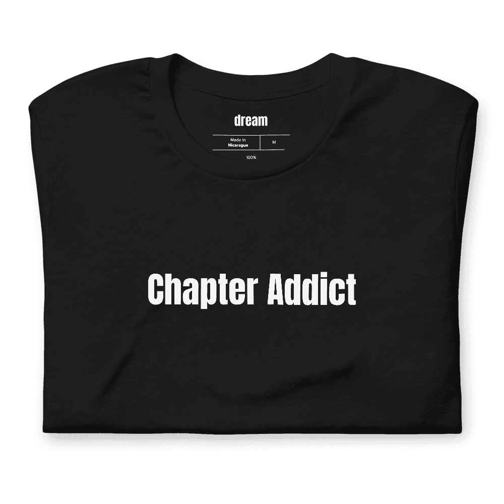 Chapter Addict t-shirt
