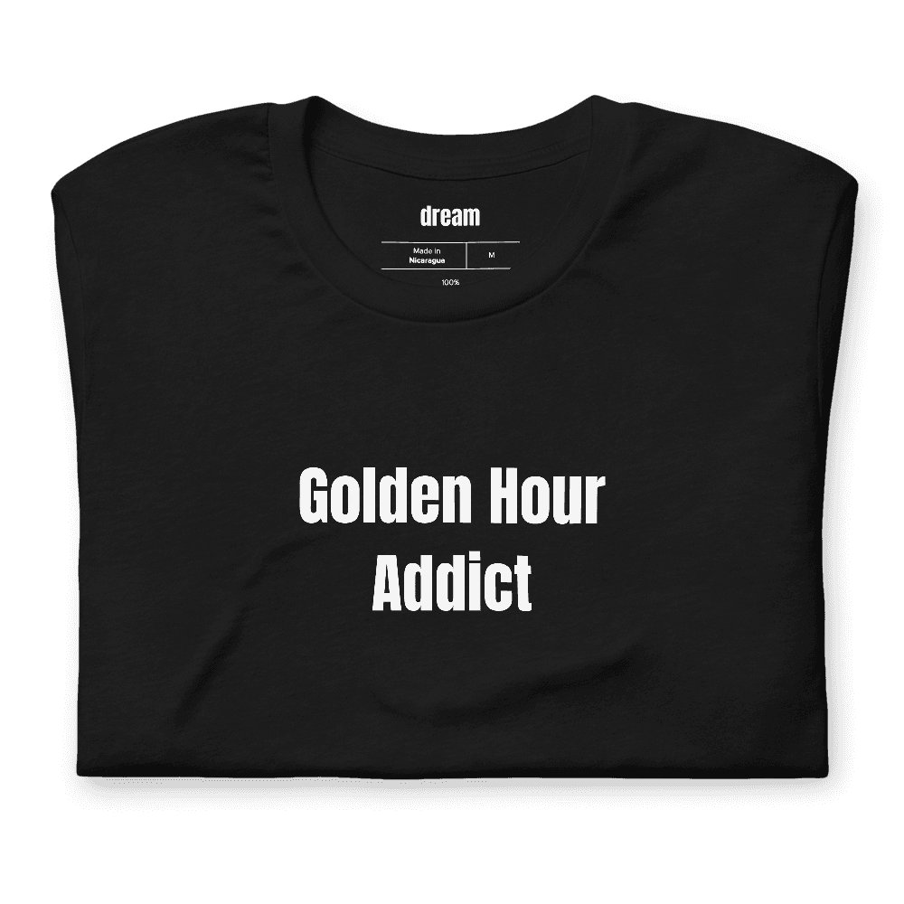 Golden Hour Addict t-shirt