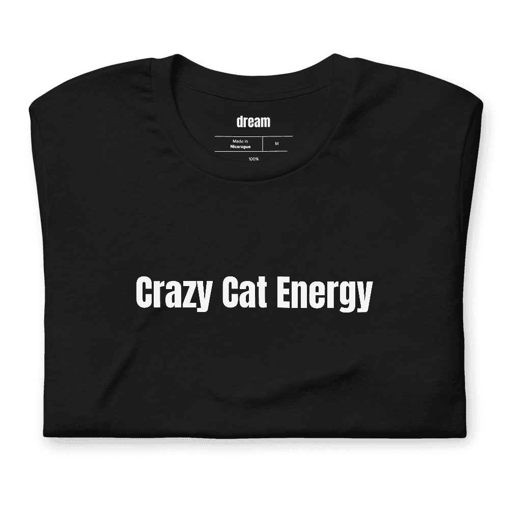 Crazy Cat Energy t-shirt