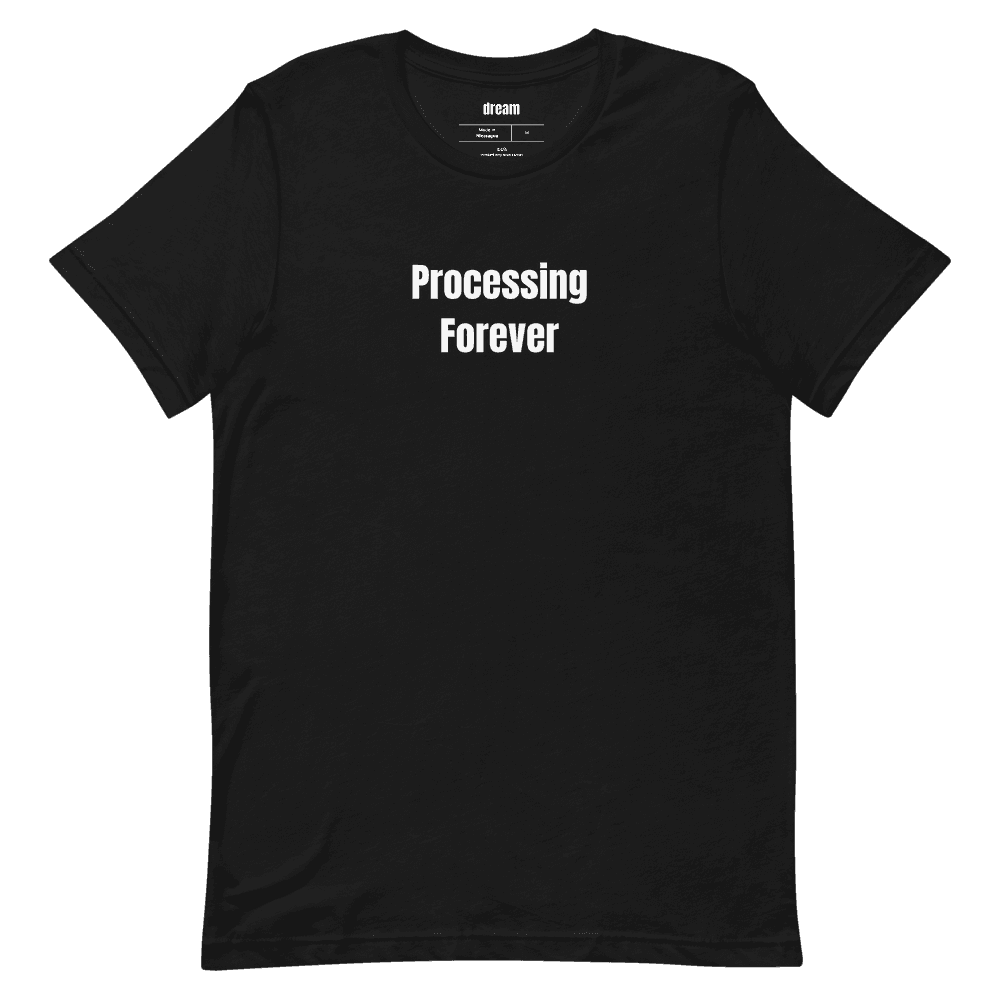 Processing Forever t-shirt