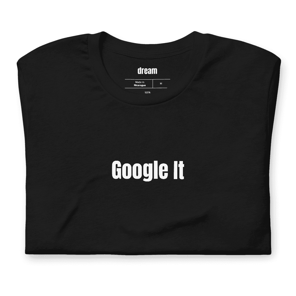 Google It t-shirt