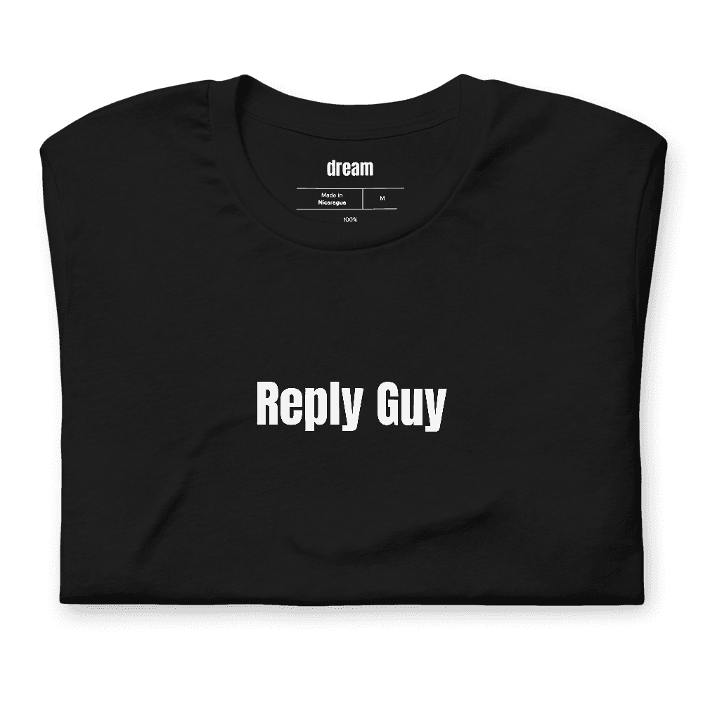 Reply Guy t-shirt