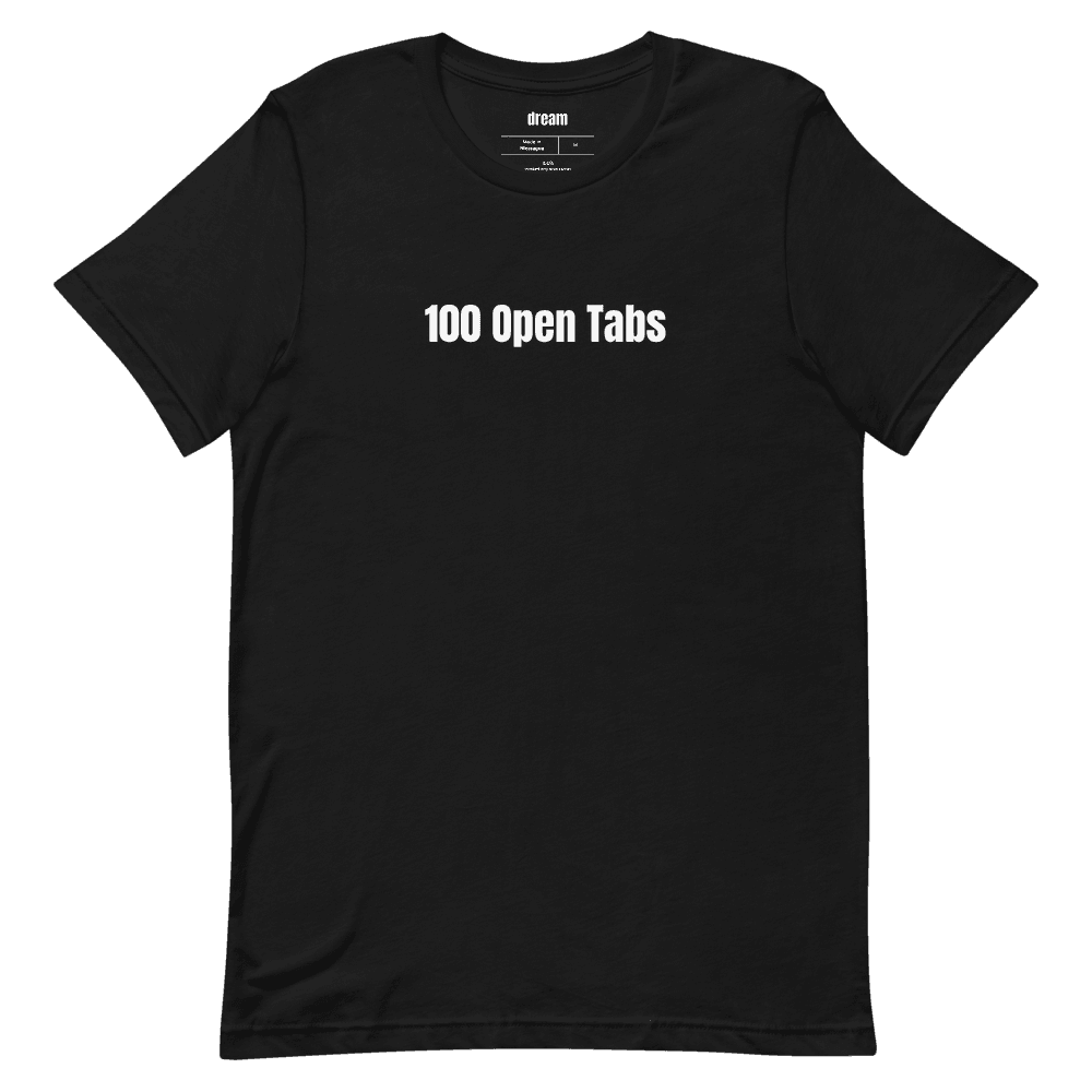 100 Open Tabs t-shirt
