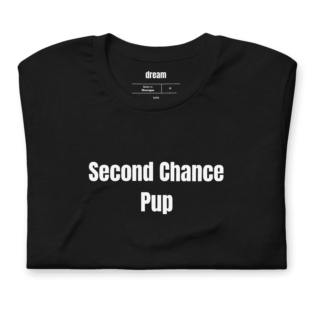Second Chance Pup t-shirt