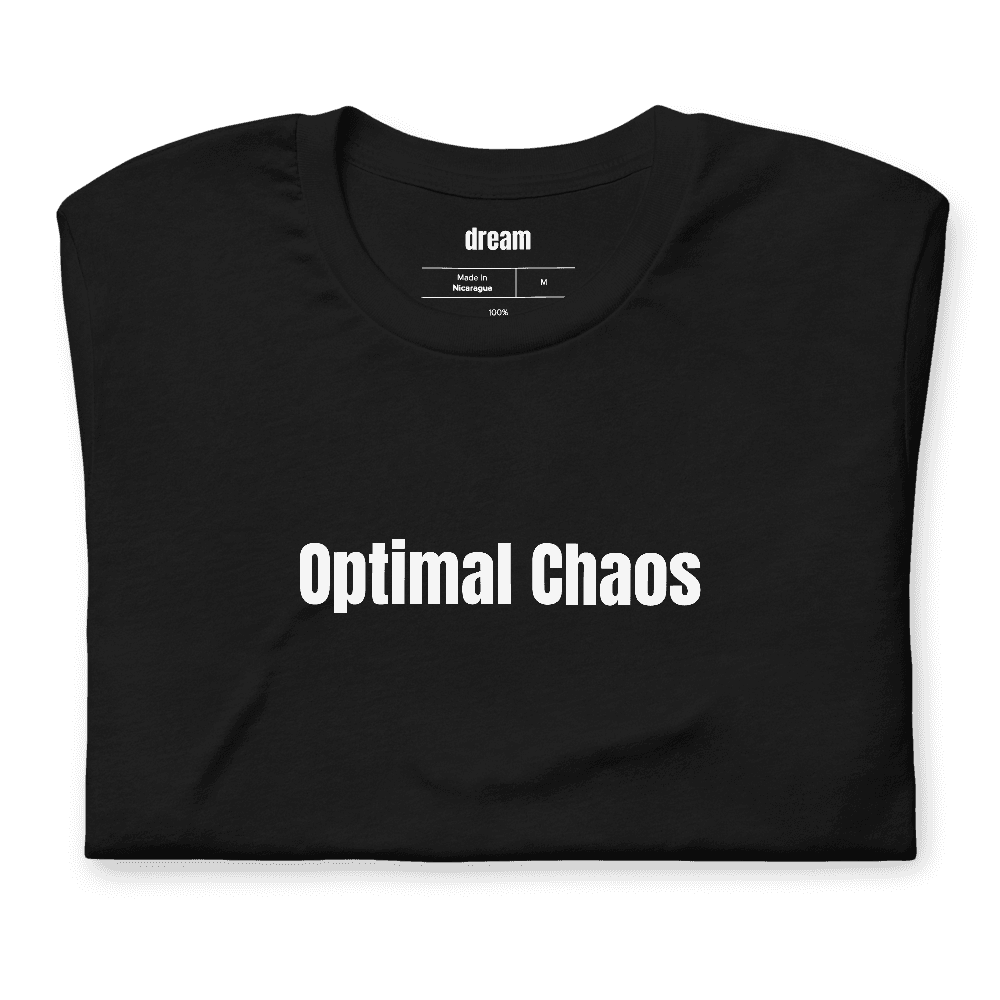 Optimal Chaos t-shirt