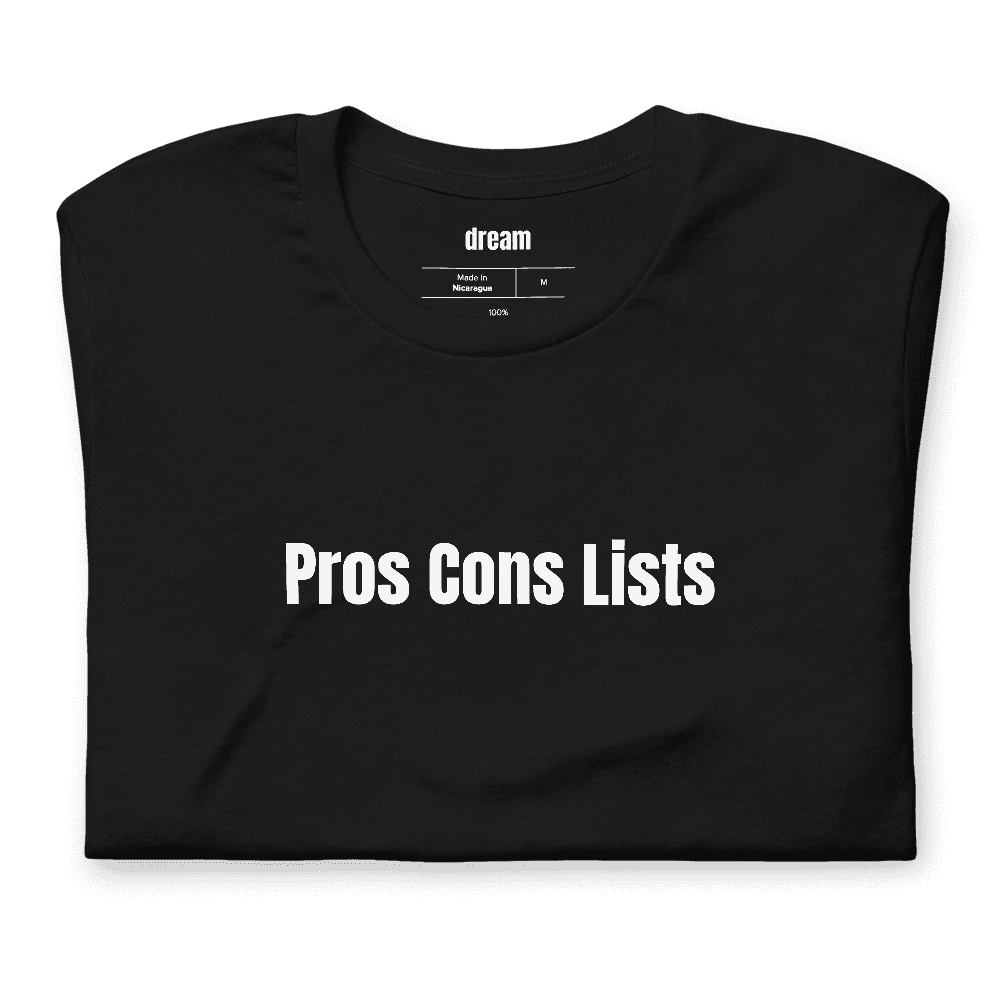 Pros Cons Lists t-shirt