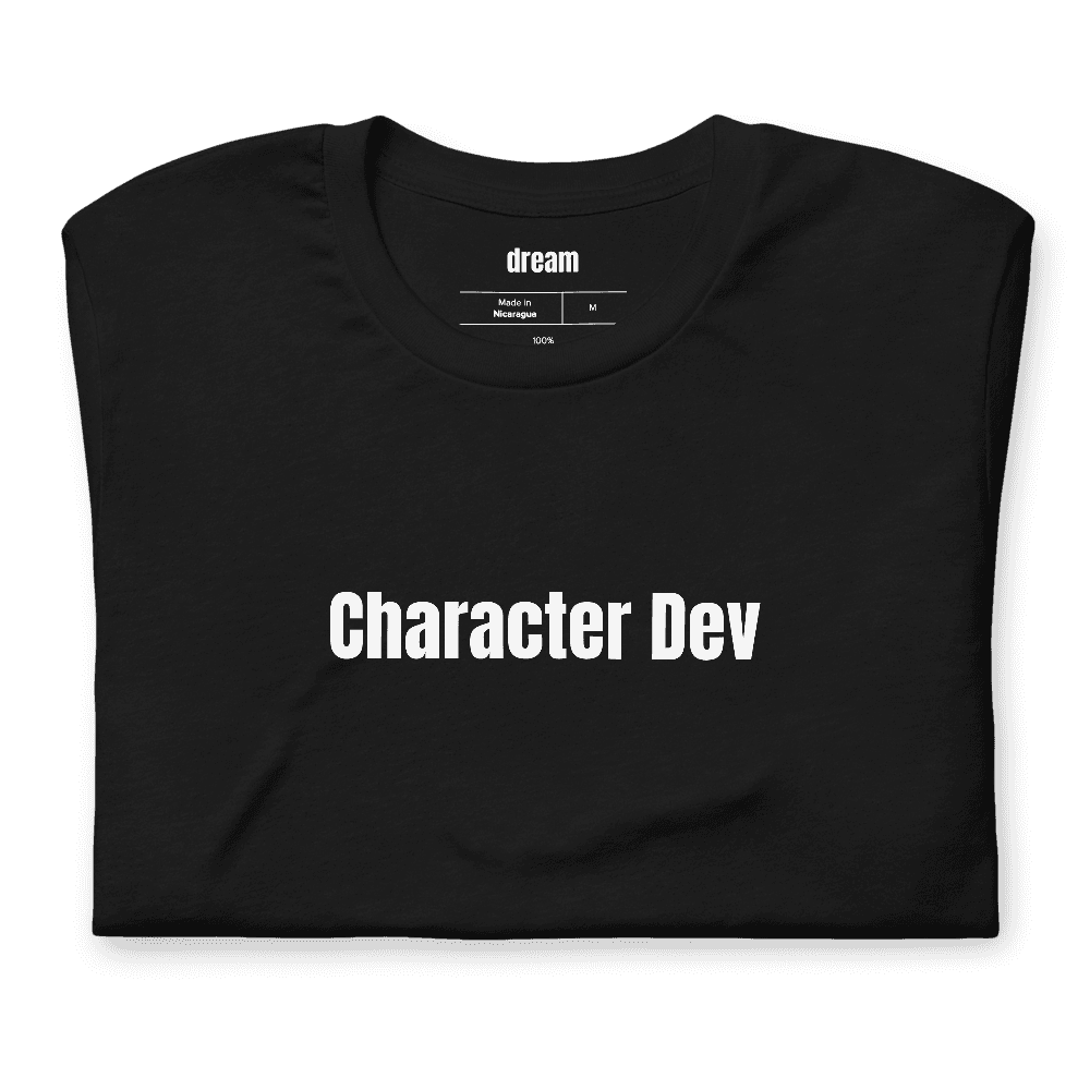 Character Dev t-shirt