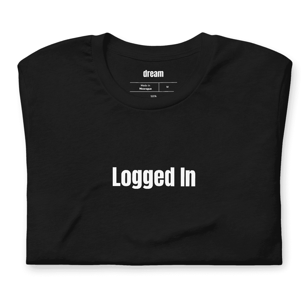 Logged In t-shirt