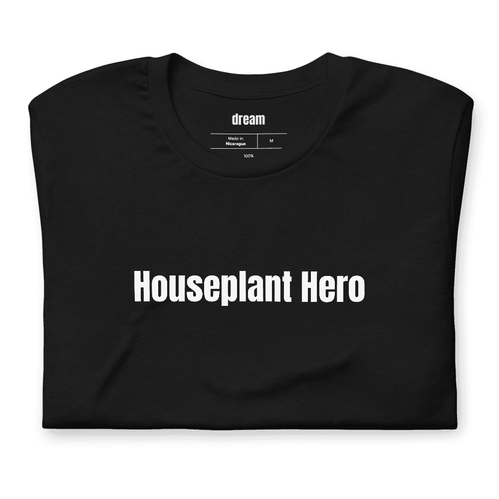 Houseplant Hero t-shirt