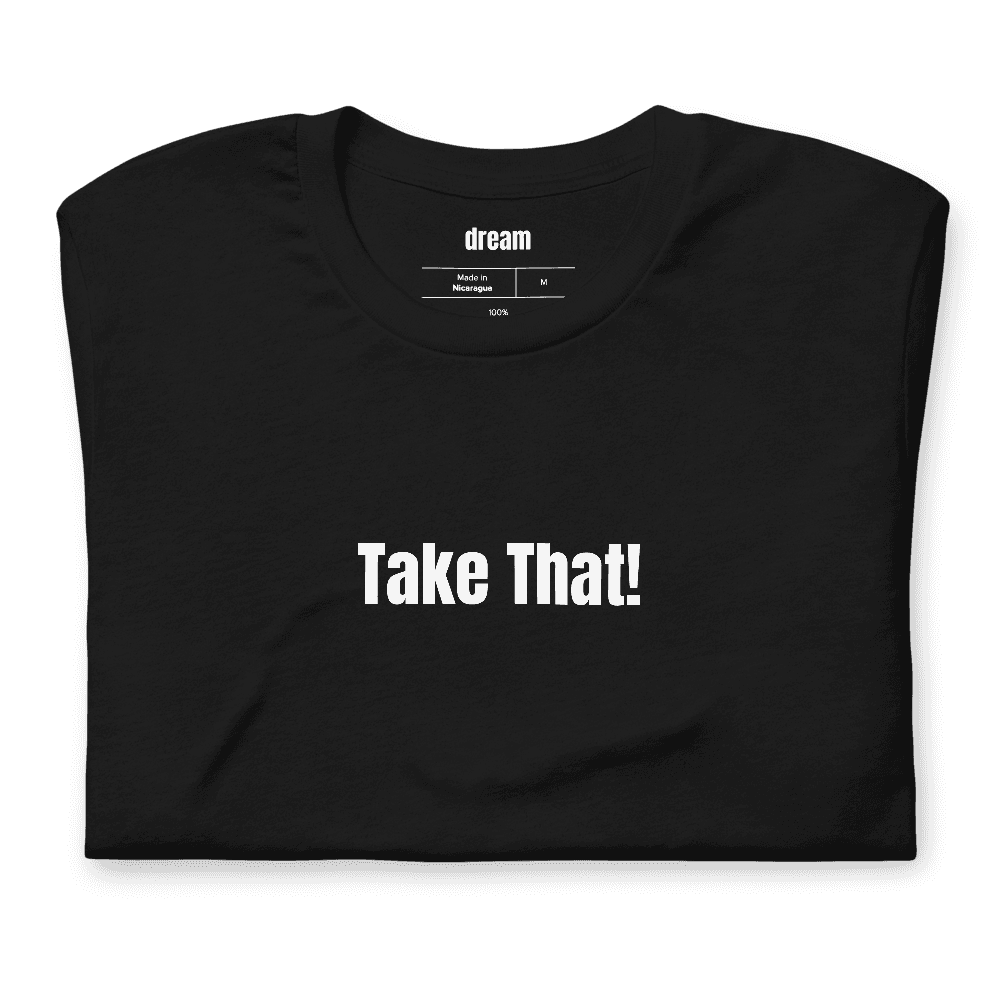Take That! t-shirt
