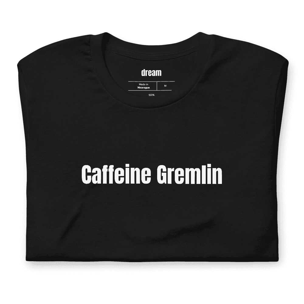 Caffeine Gremlin t-shirt