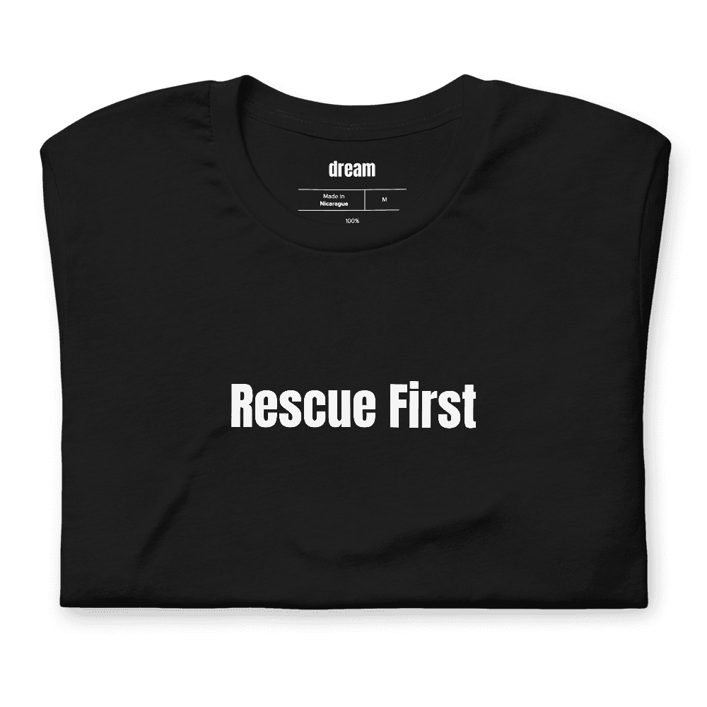 Rescue First t-shirt