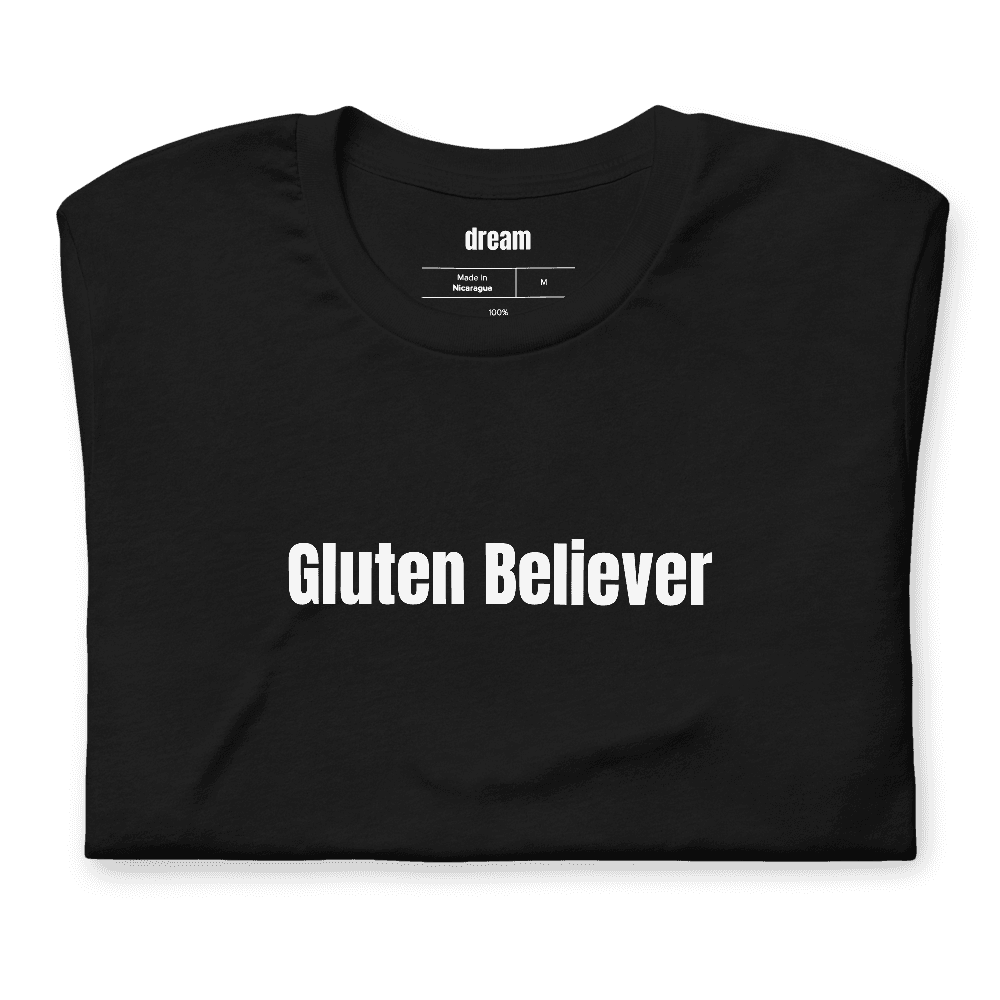 Gluten Believer t-shirt
