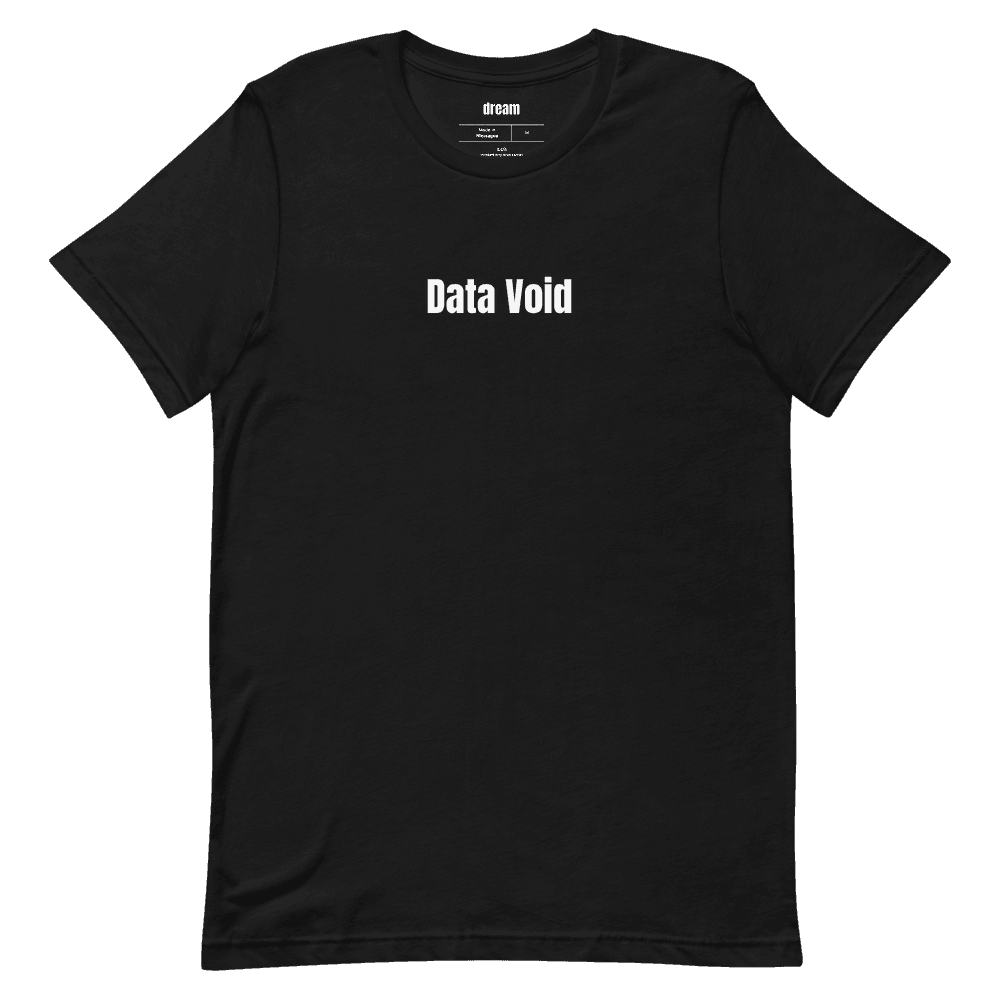 Data Void t-shirt