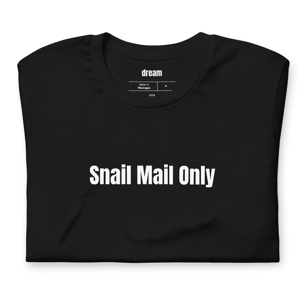 Snail Mail Only t-shirt