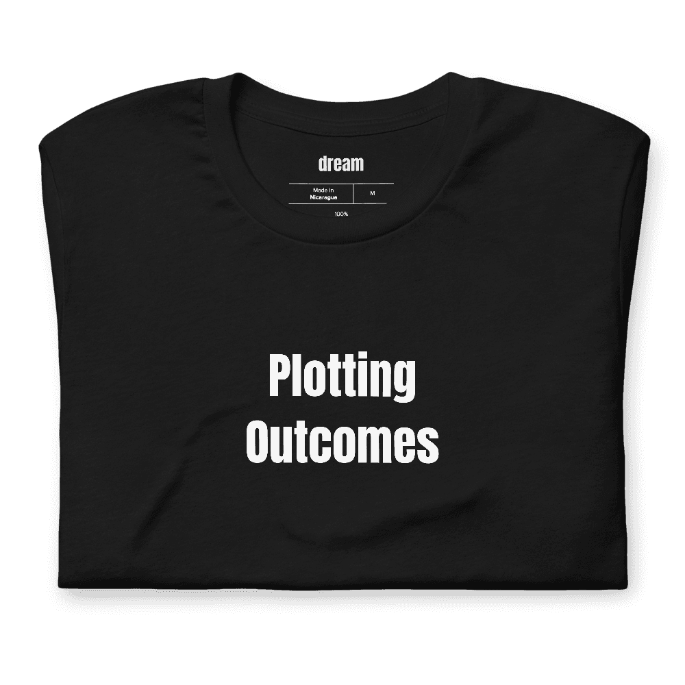 Plotting Outcomes t-shirt