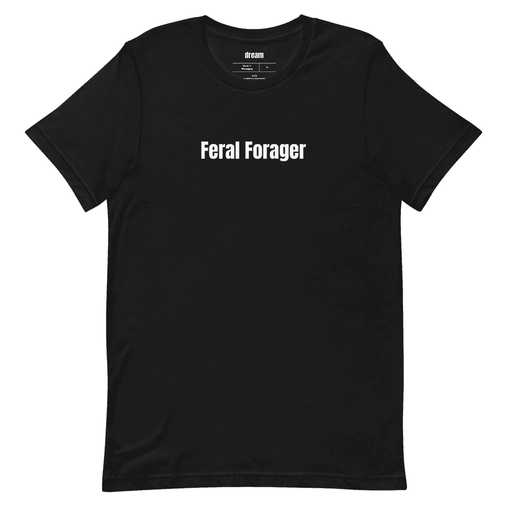 Feral Forager t-shirt