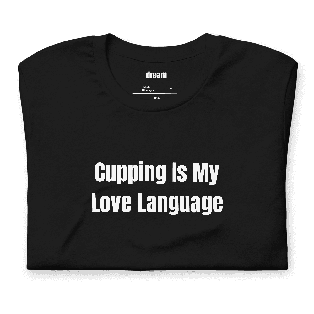 Cupping Is My Love Language t-shirt