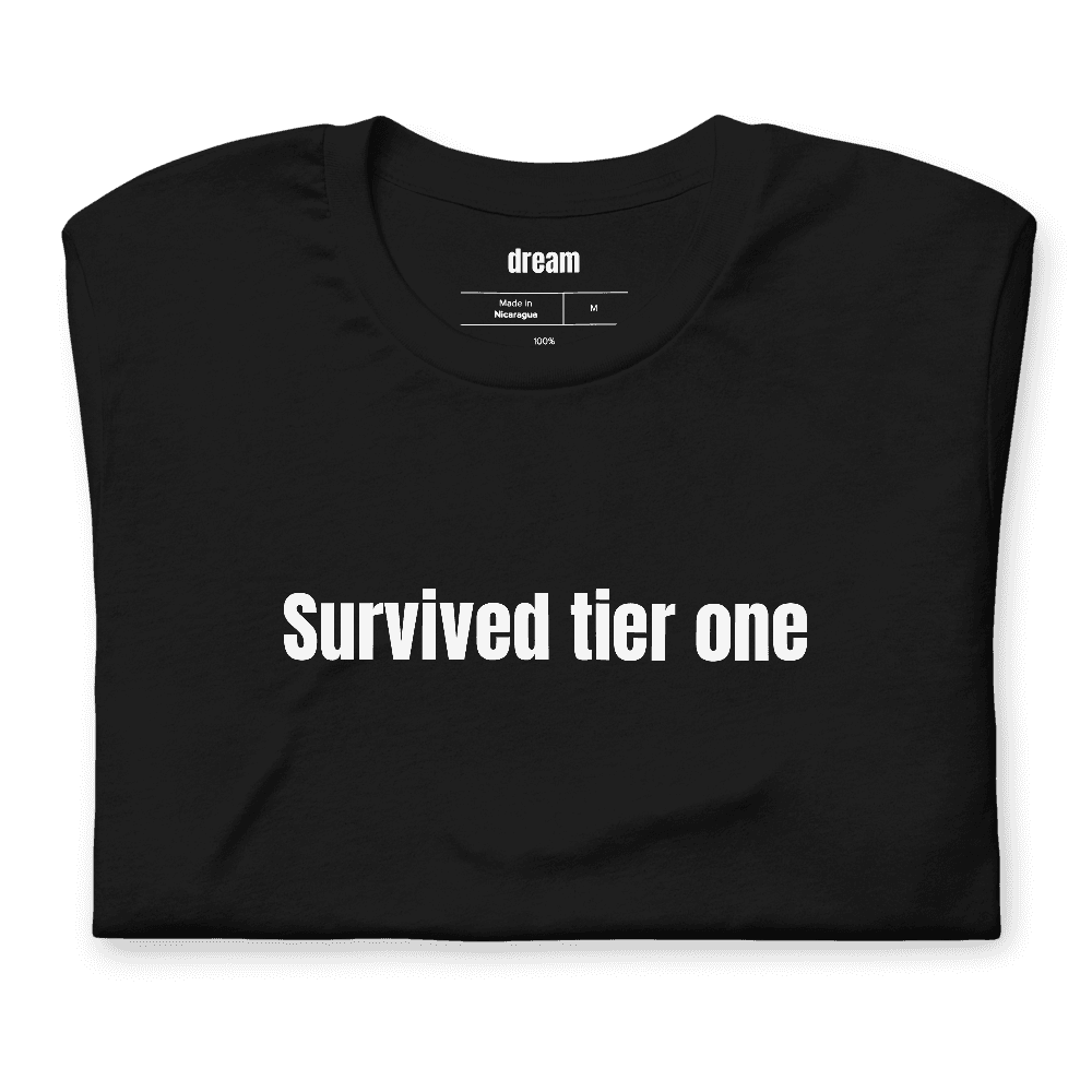 Survived tier one t-shirt