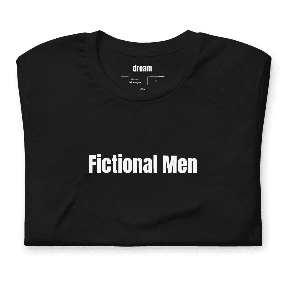 Fictional Men t-shirt