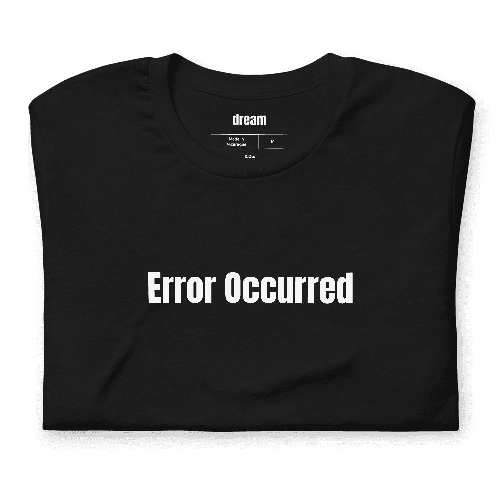 Error Occurred t-shirt