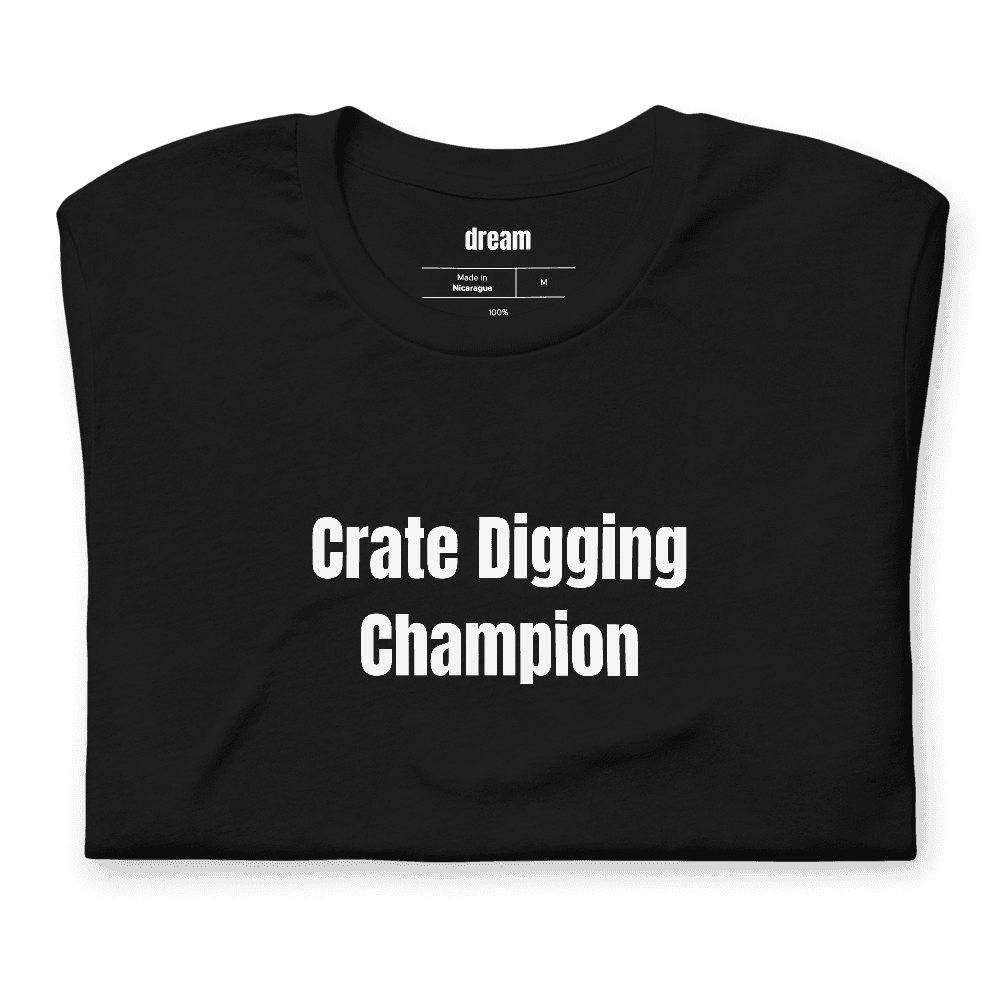 Crate Digging Champion t-shirt