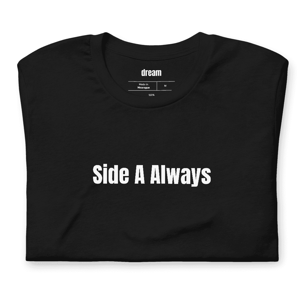 Side A Always t-shirt