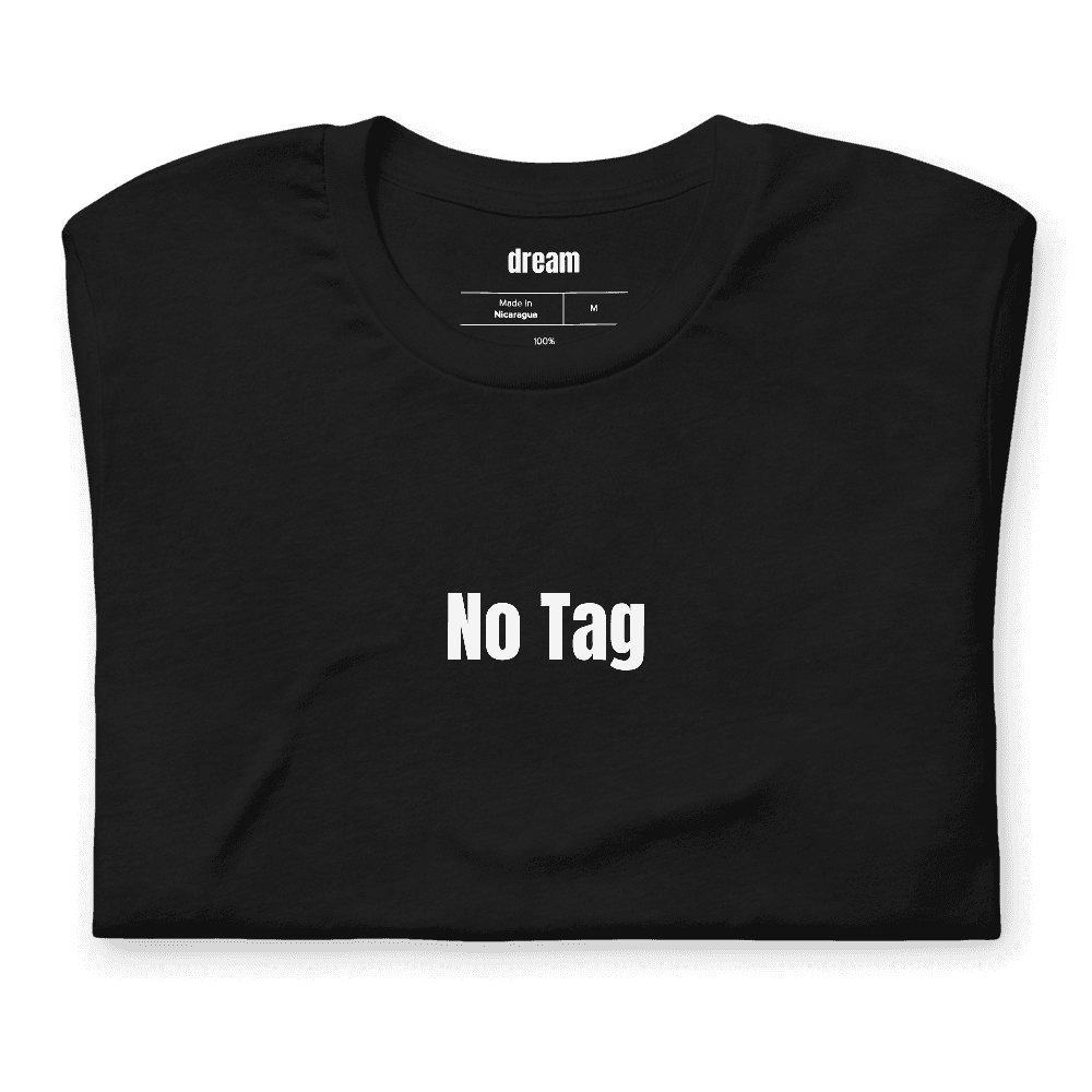 No Tag t-shirt