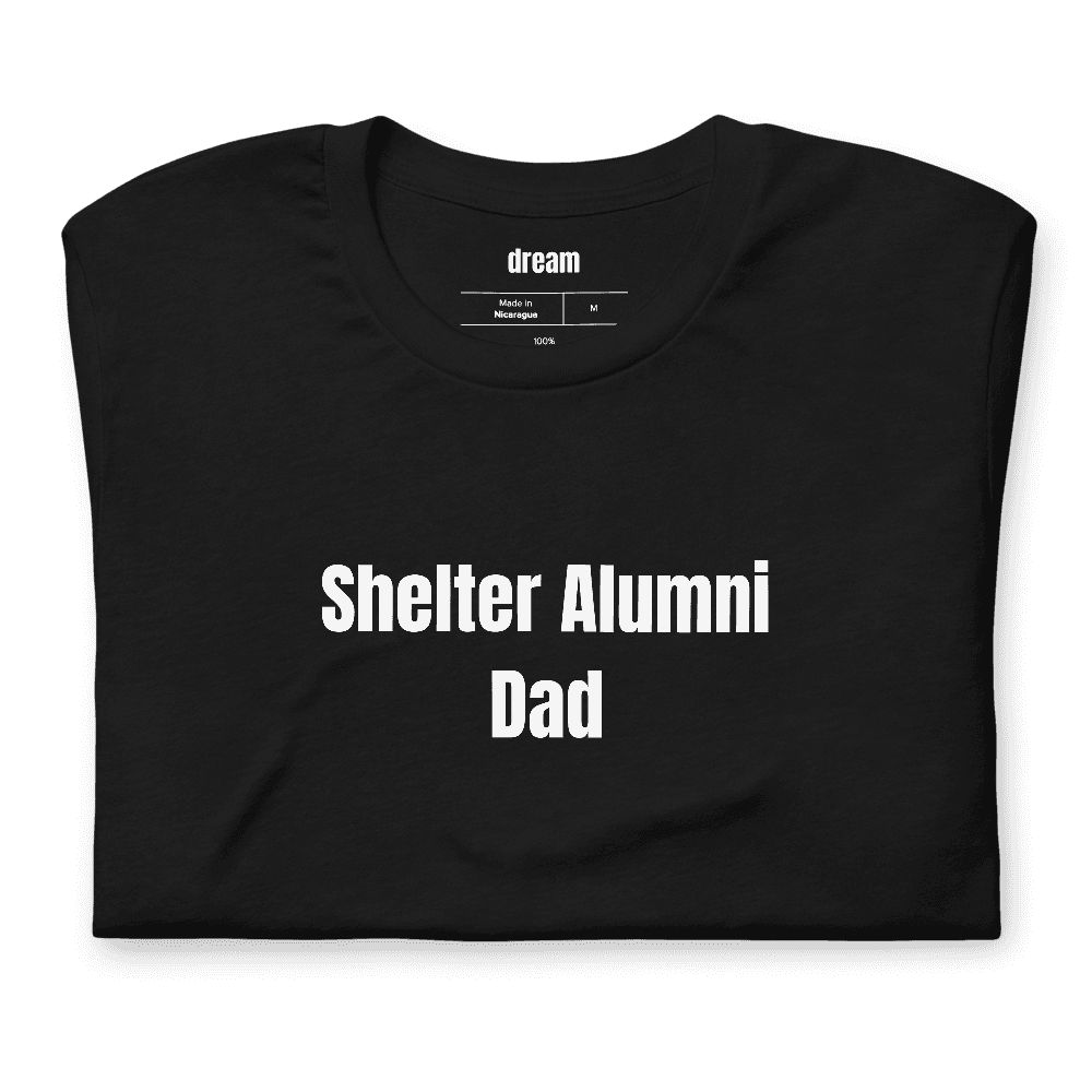 Shelter Alumni Dad t-shirt