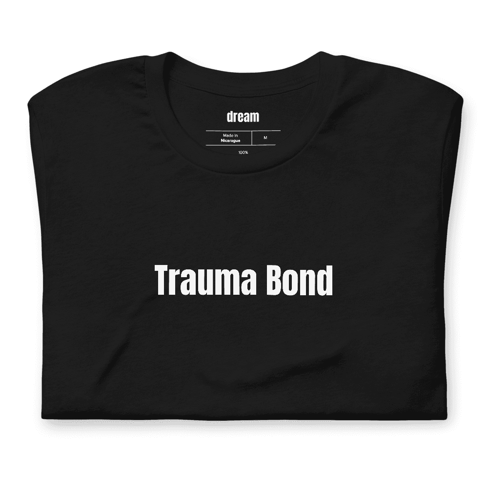 Trauma Bond t-shirt