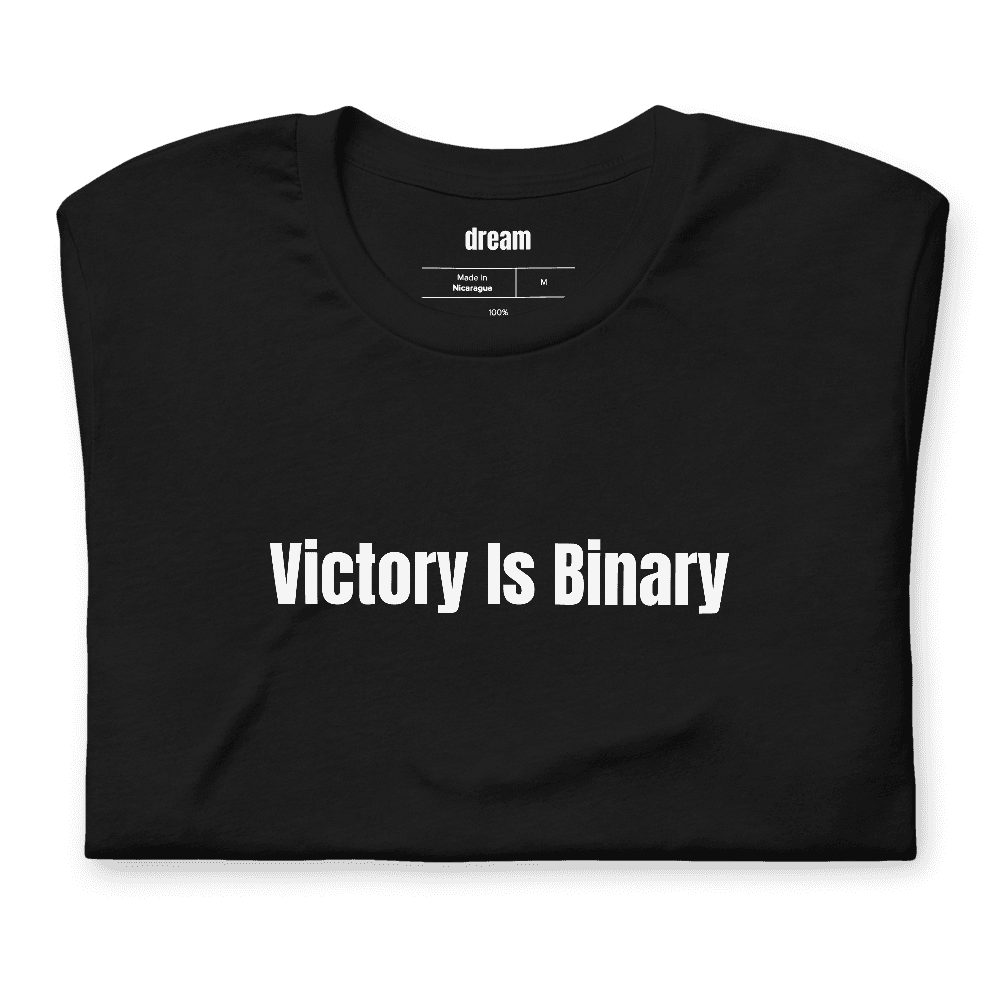 Victory Is Binary t-shirt