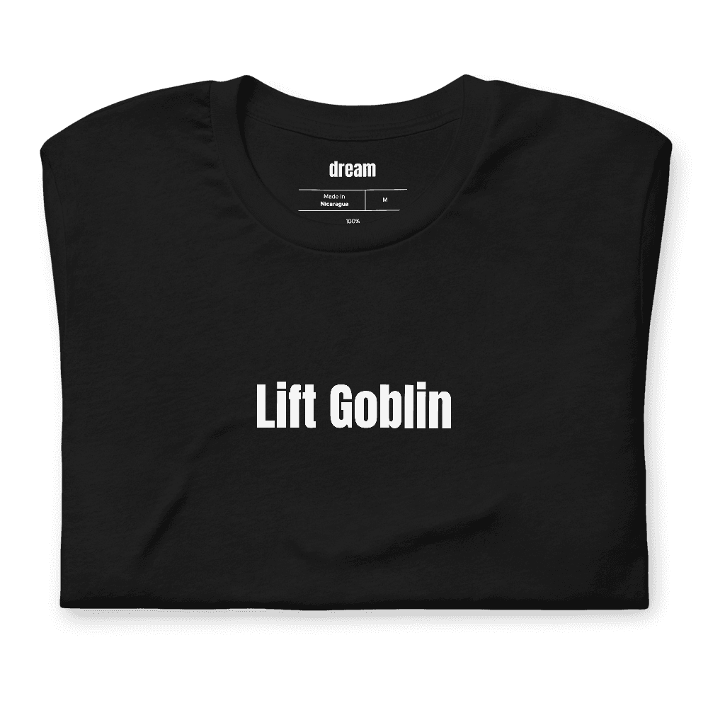 Lift Goblin t-shirt