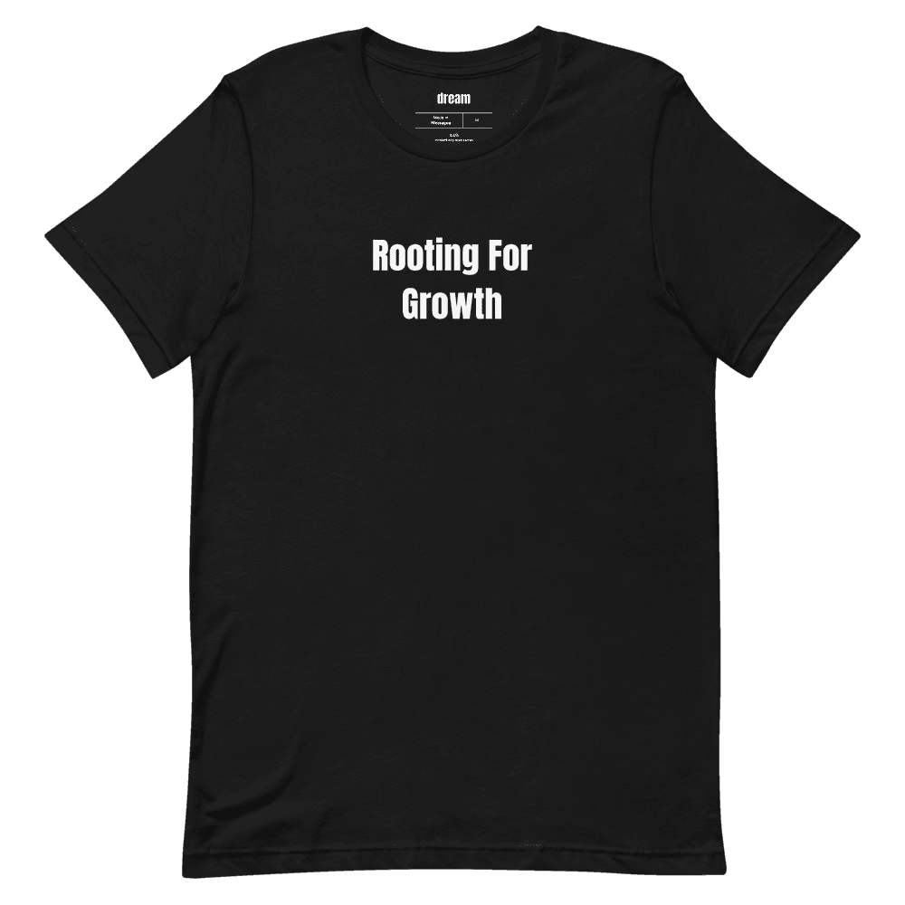 Rooting For Growth t-shirt