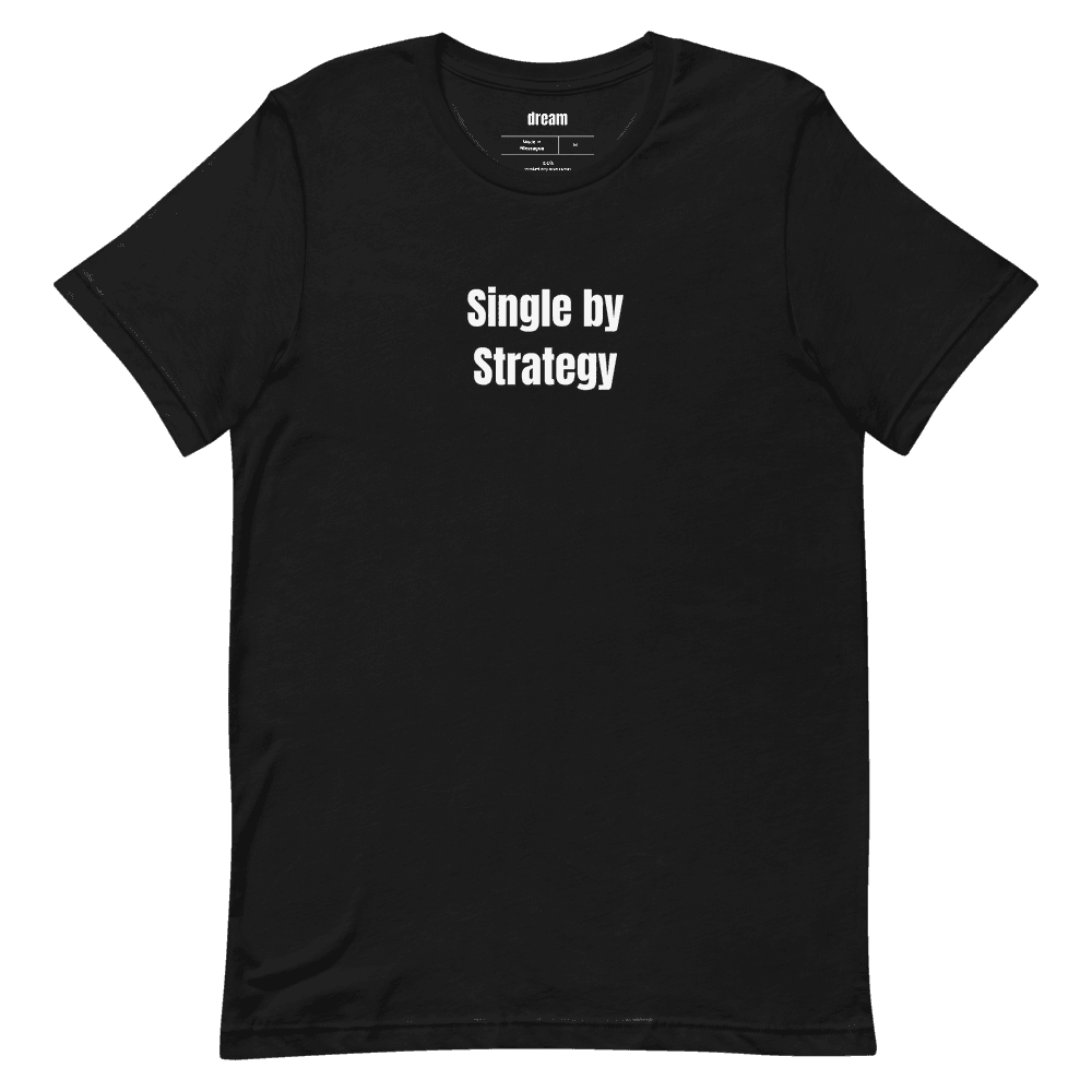 Single by Strategy t-shirt