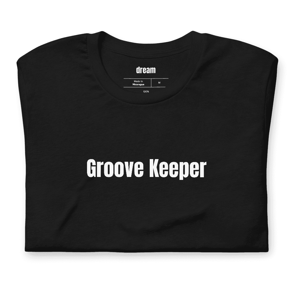 Groove Keeper t-shirt